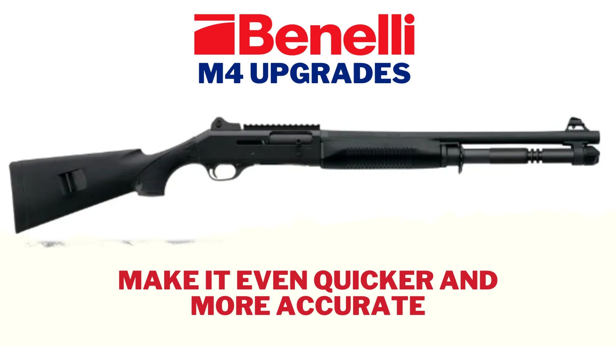 Best Benelli M4 Upgrades To Make It More Quicker and Accurate | www ...